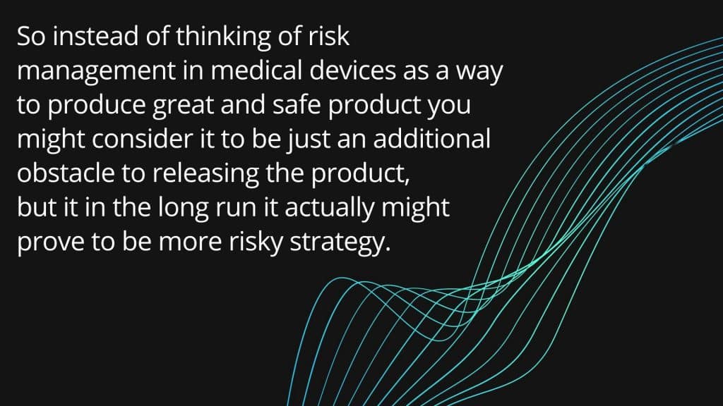 text on risk management in medical devices and ways to mitigate the risk