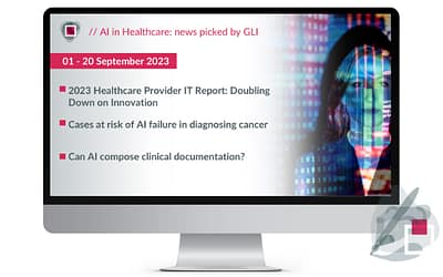 AI in Healthcare – news picked by GLI /05